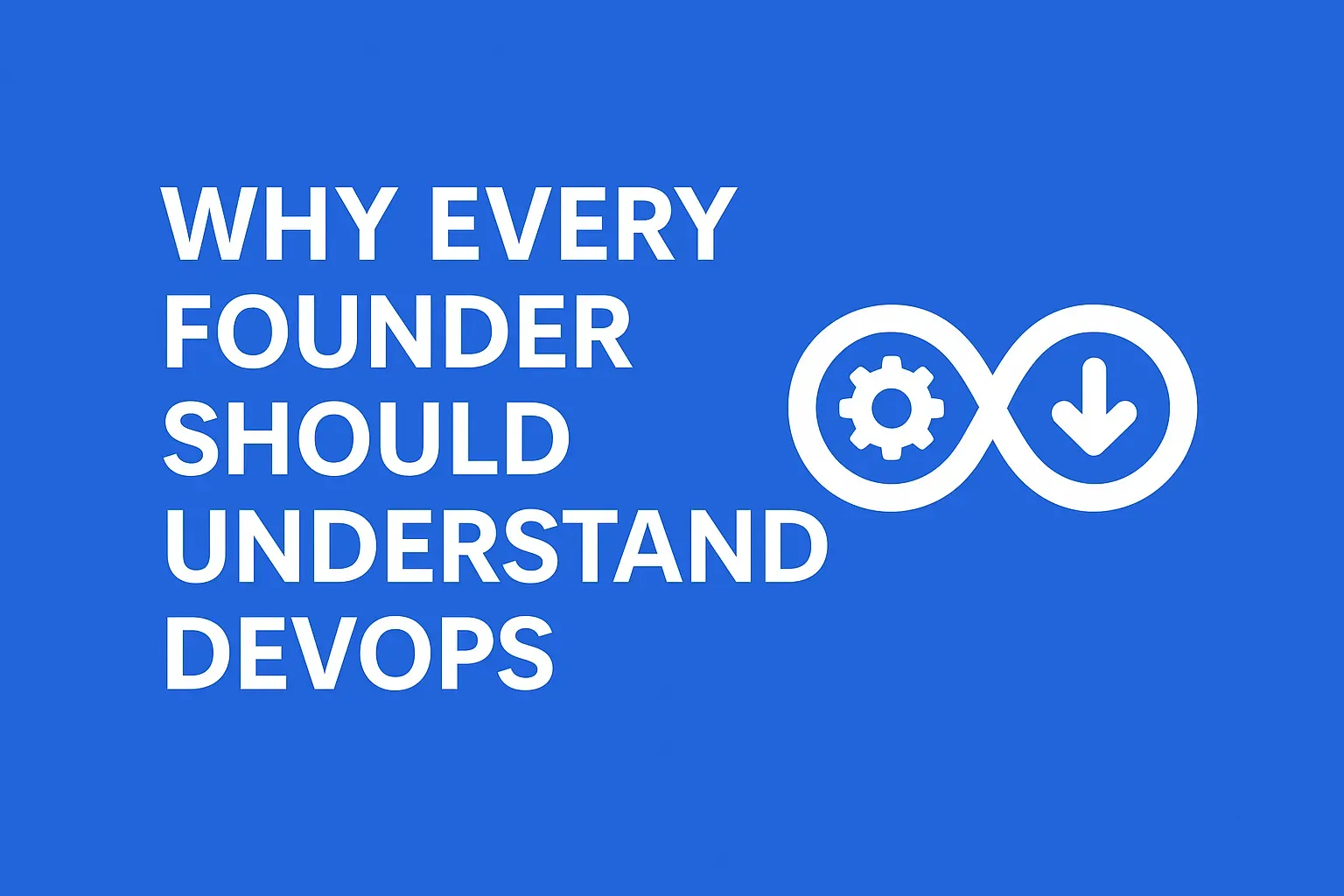 Why Every Founder Should Understand DevOps (Even Non-Techies) - Ripeet ...